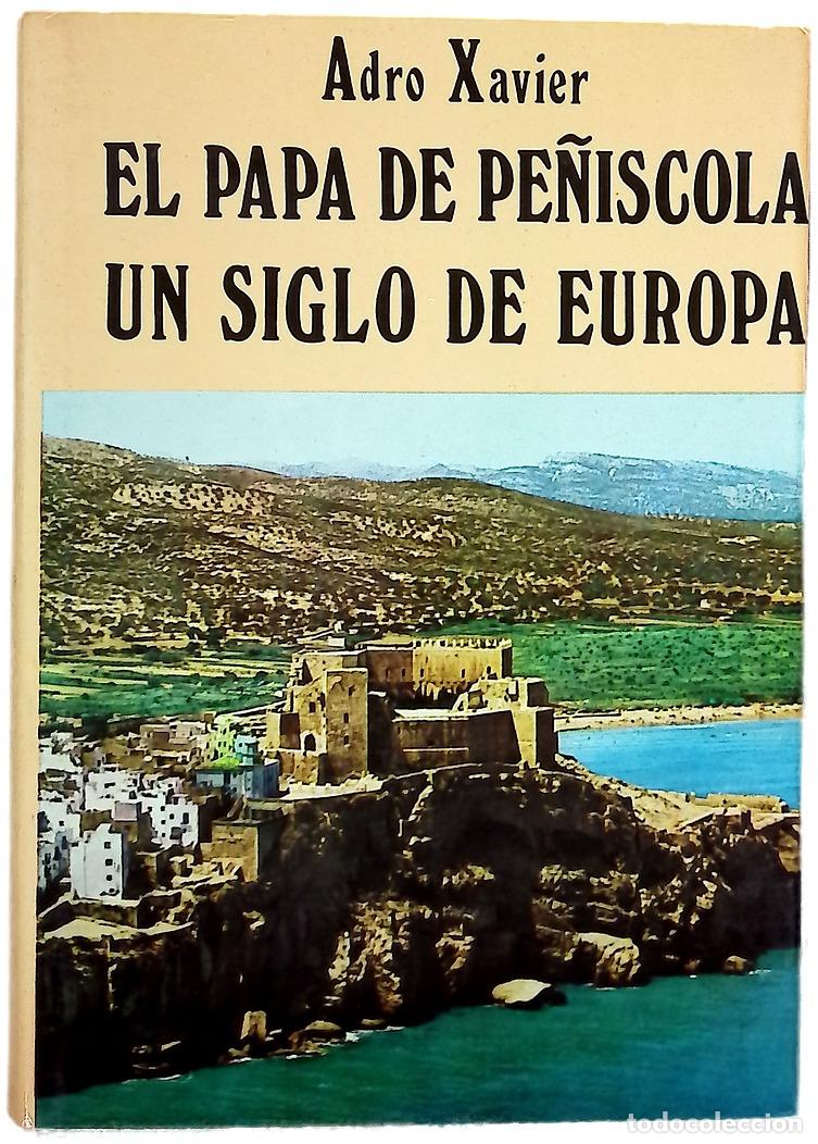 Libros: El papa de Pe&ntilde;&iacute;scola un siglo de Europa