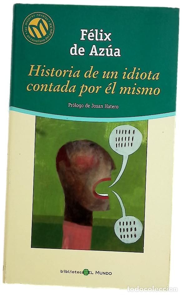 Libros: Historia de un idiota contada por &eacute;l mismo