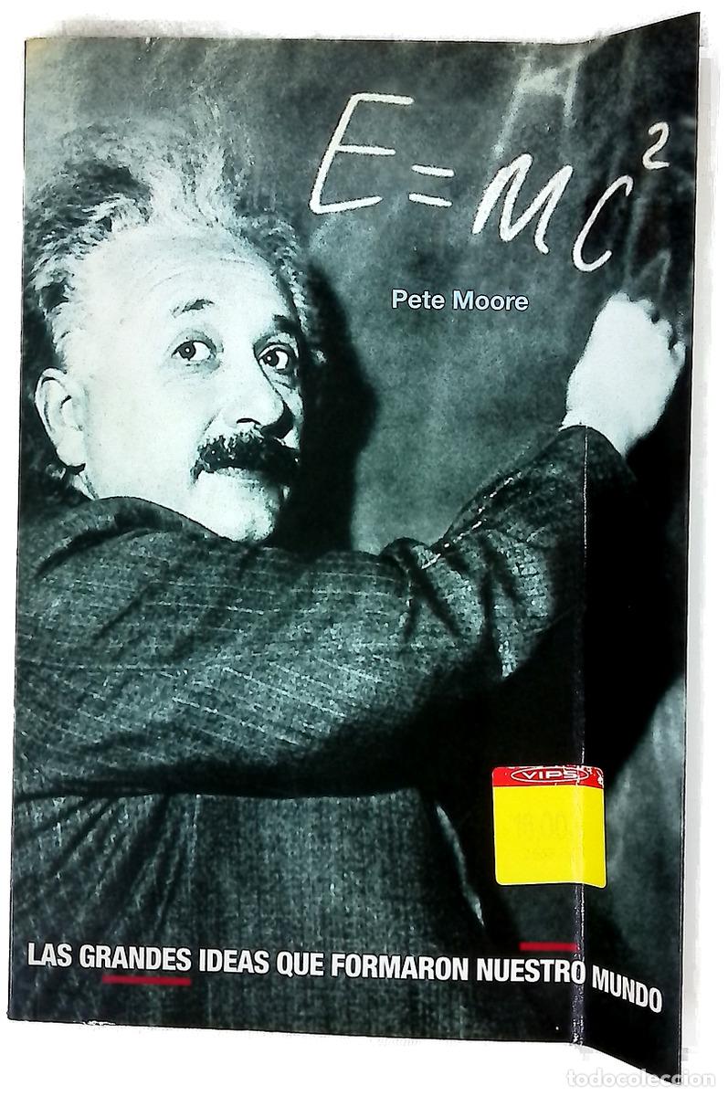 Libros: Las E = Mc2 - Grandes Ideas Que Formaron Nuestro Mundo - Foto 1