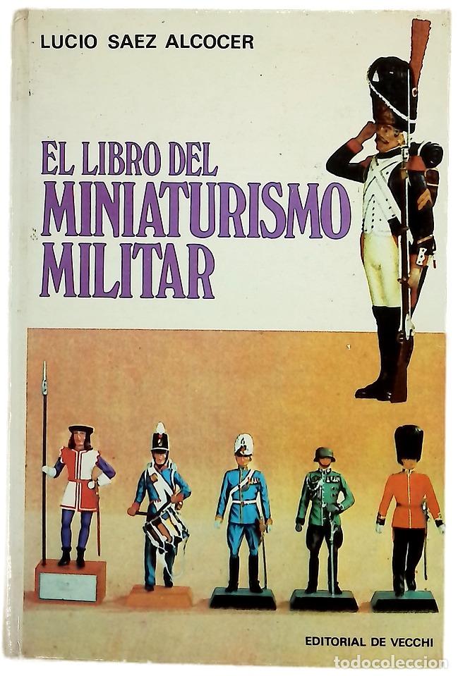 Libri di seconda mano: El libro del miniaturismo militar