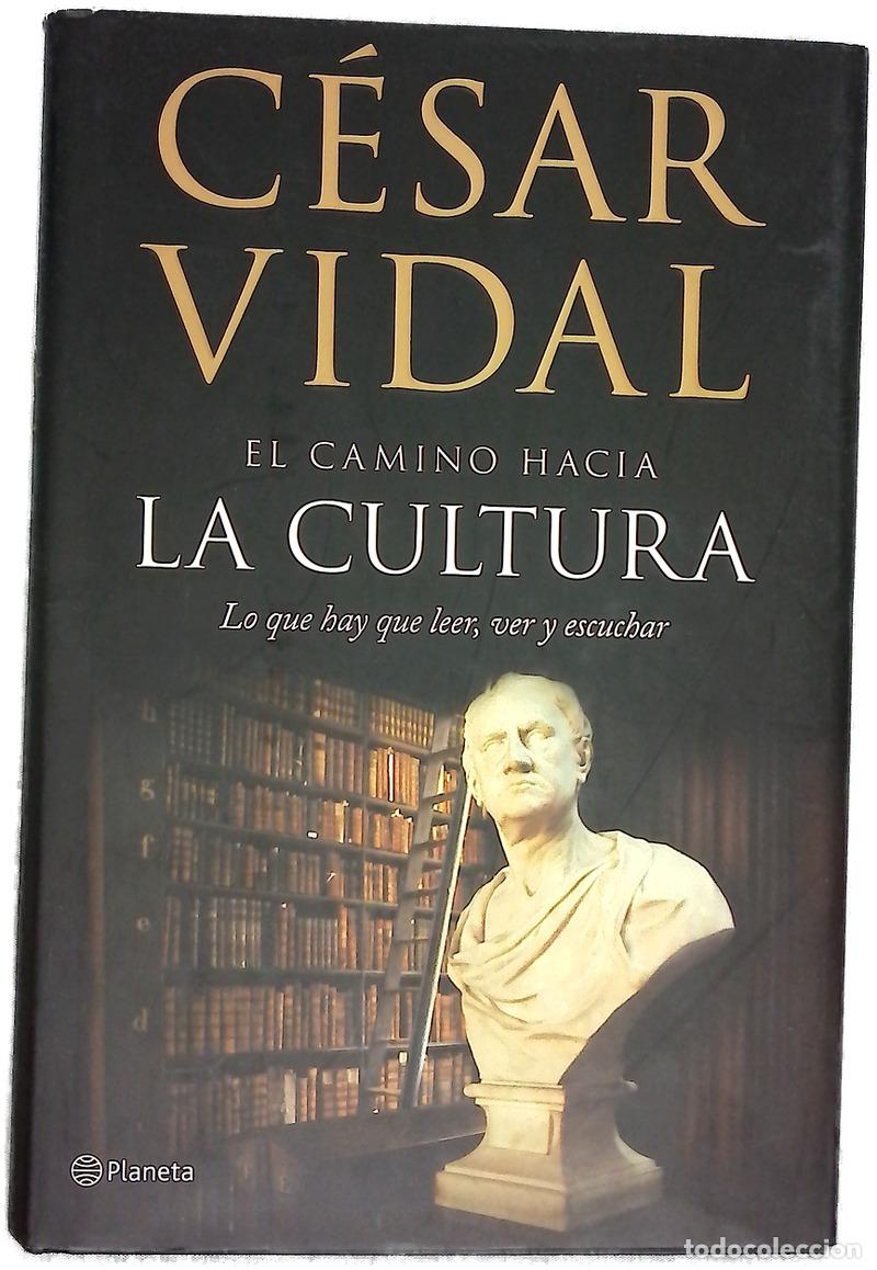 Libros: El camino hacia la cultura lo que hay que leer, ver y escuchar