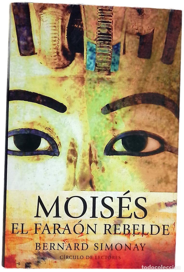 Libros: Mois&eacute;s, el fara&oacute;n rebelde