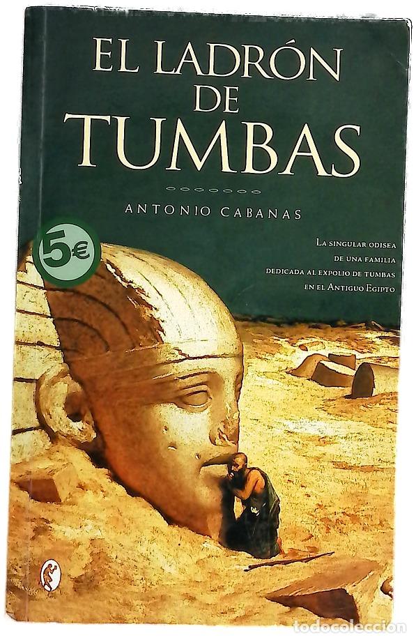 Livres: El ladr&oacute;n de tumbas - Cabanas, Antonio