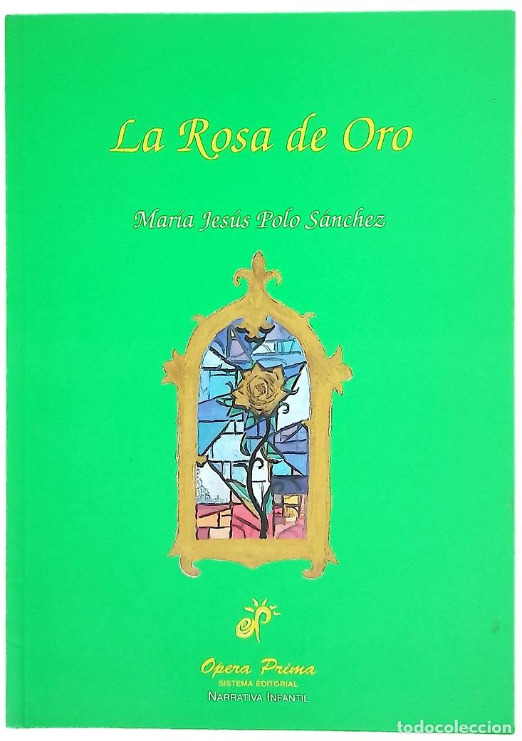 Libros: La rosa de oro - Polo S&aacute;nchez, Mar&iacute;a Jes&uacute;s - Foto 1