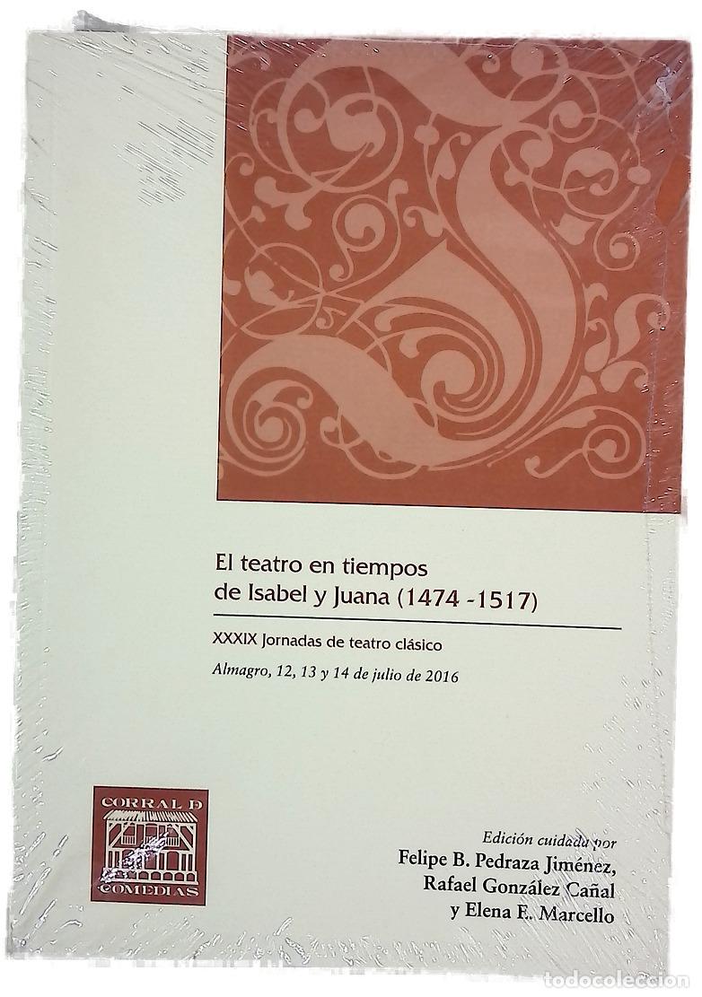 Livres: El teatro en tiempos de Isabel y Juana : (1474-1517)