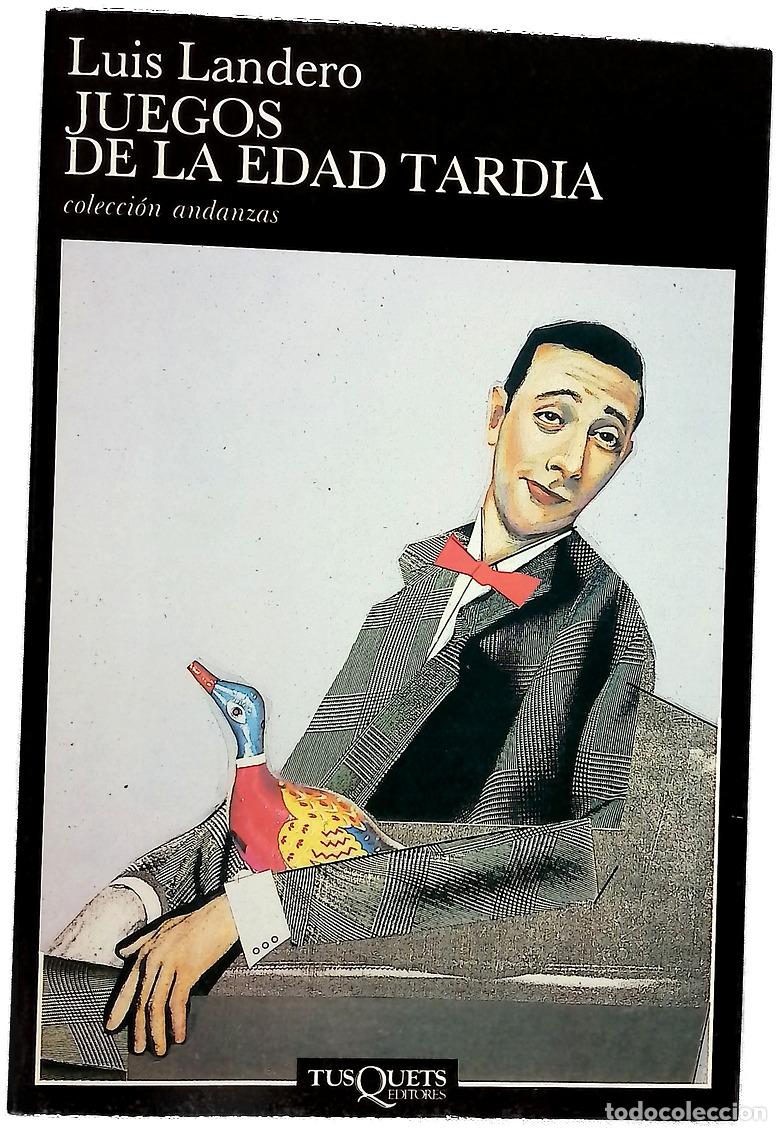 Livres: Juegos de la edad tard&iacute;a - Landero, Luis