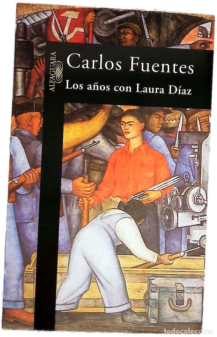 Livres: Los a&ntilde;os con Laura D&iacute;az - Fuentes, Carlos