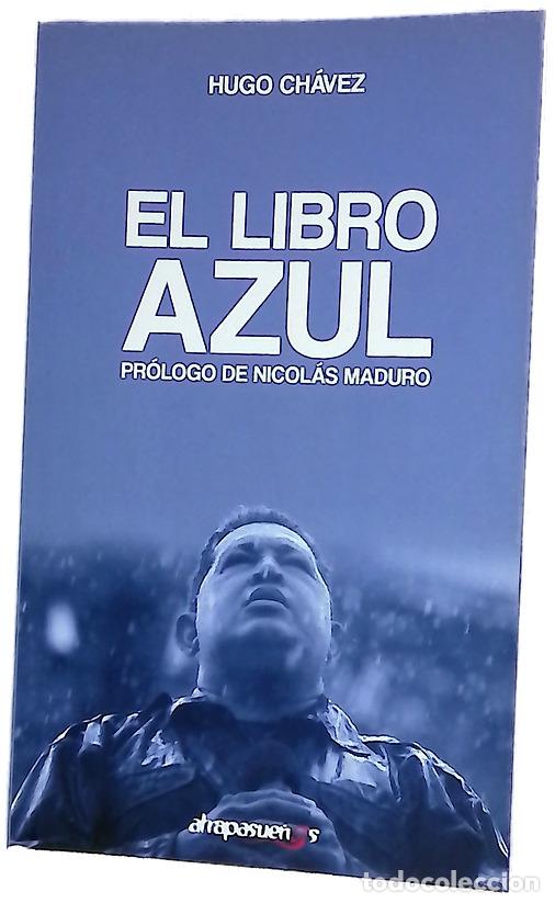 Libros: El libro azul - Ch&aacute;vez, Hugo
