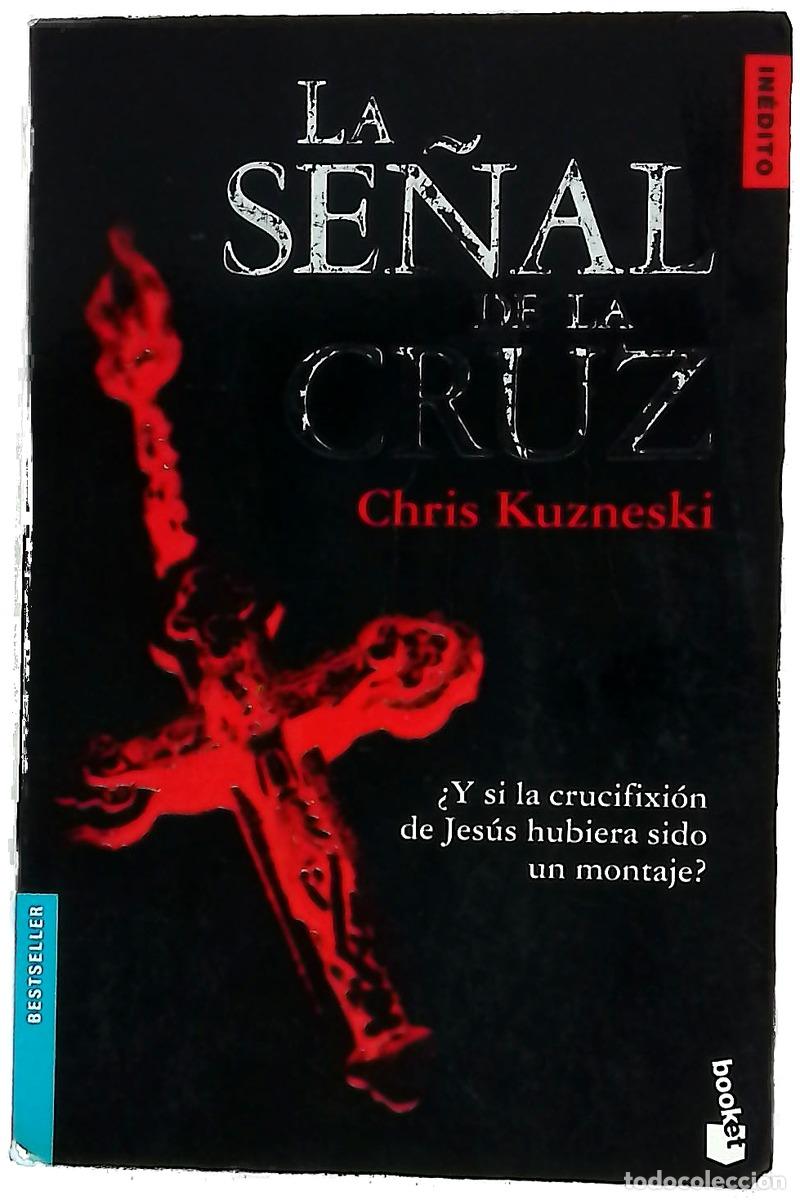 B&uuml;cher: La se&ntilde;al de la cruz - Kuzneski, Chris