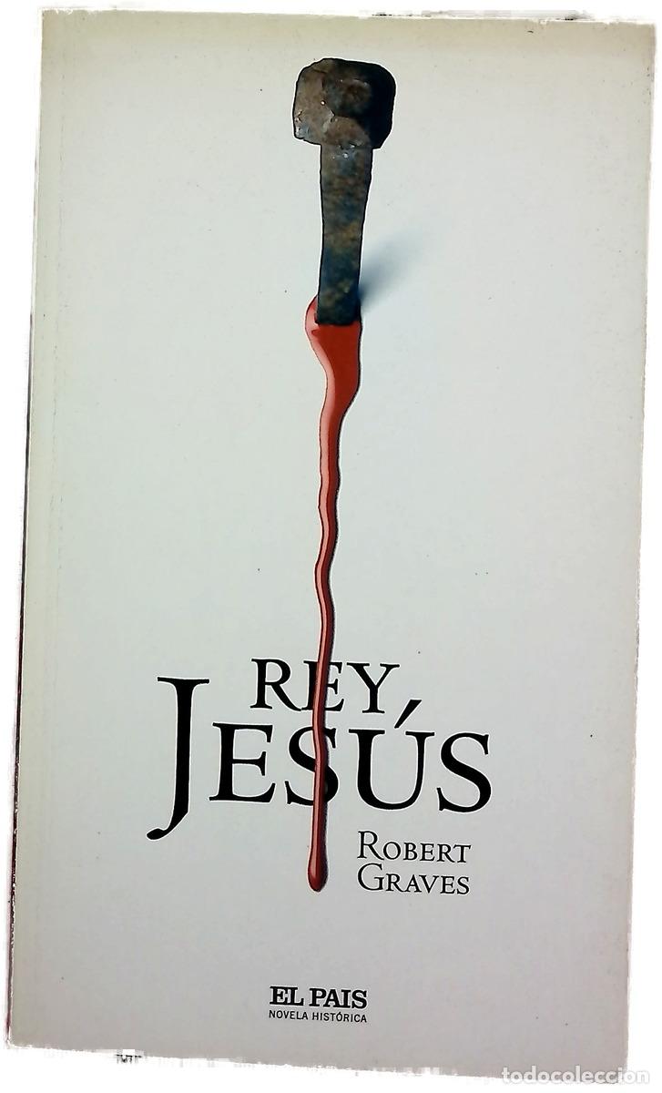 Libri di seconda mano: Rey Jes&uacute;s - Graves, Robert