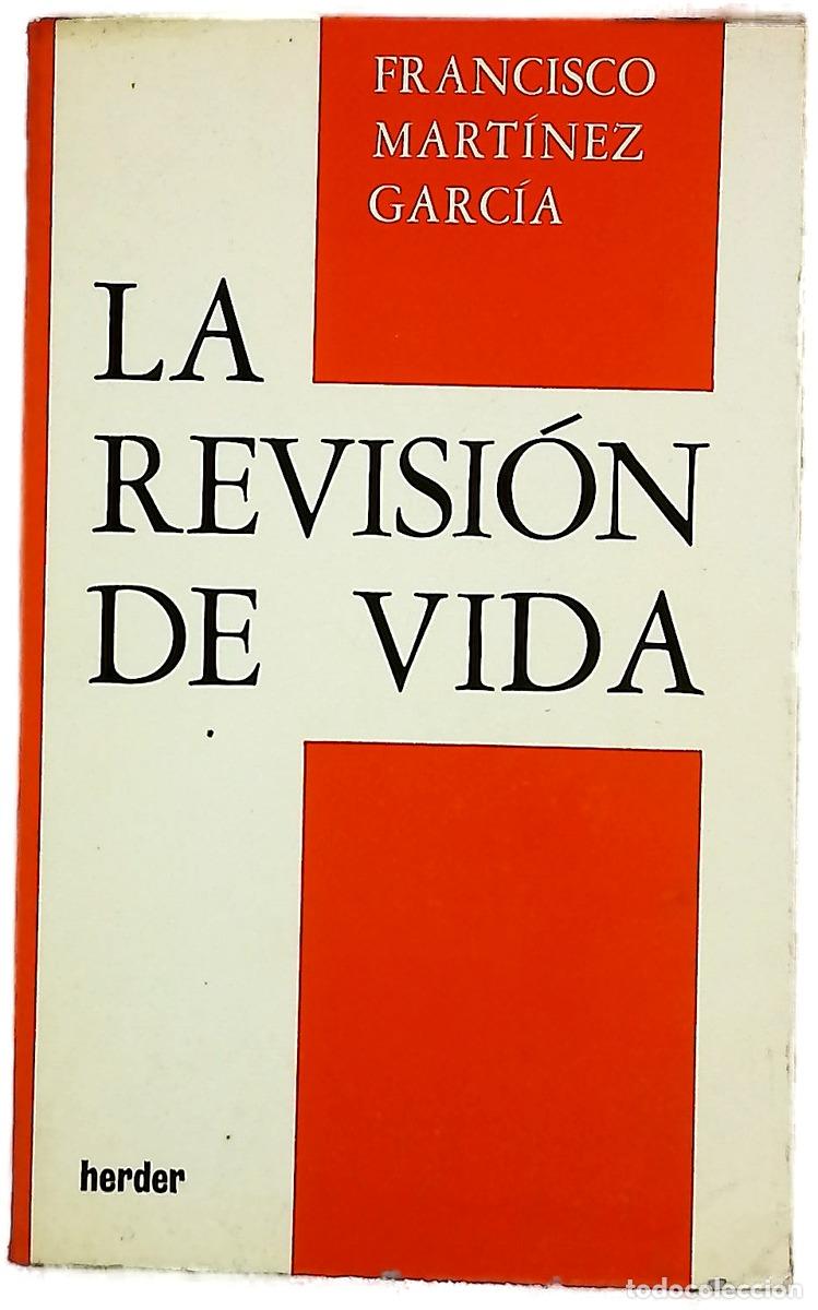 Livros em segunda m&atilde;o: La revisi&oacute;n de vida - Mart&iacute;nez Garc&iacute;a, Francisco