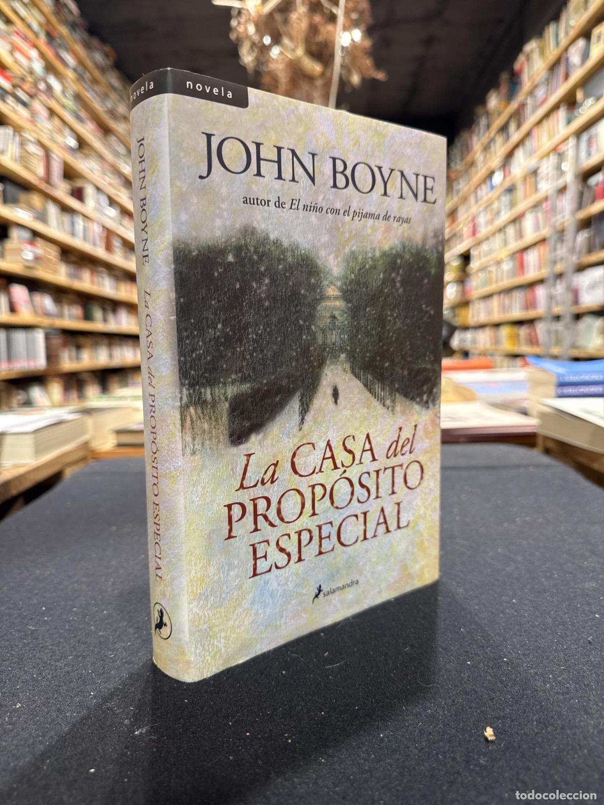 La casa del prop&oacute;sito especial - John Boyne