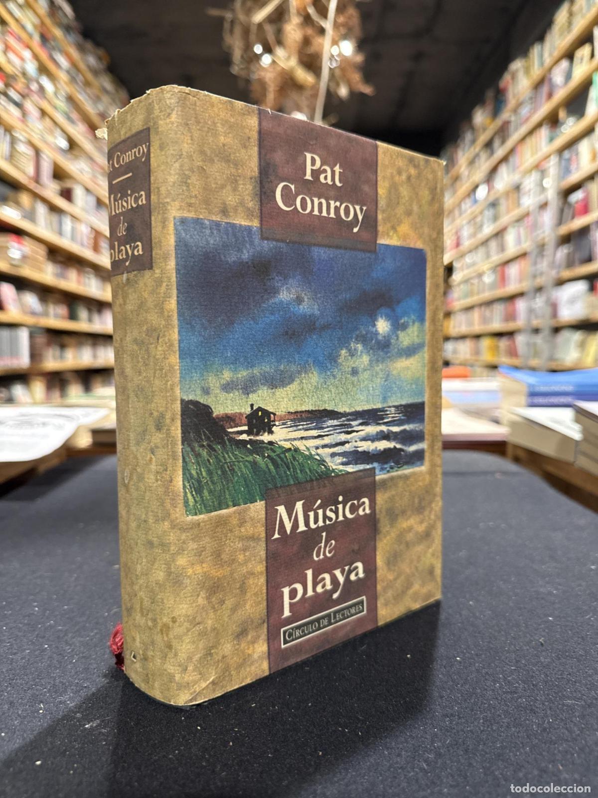 Libros: M&Uacute;SICA DE PLAYA - CONROY, PAT - Foto 2