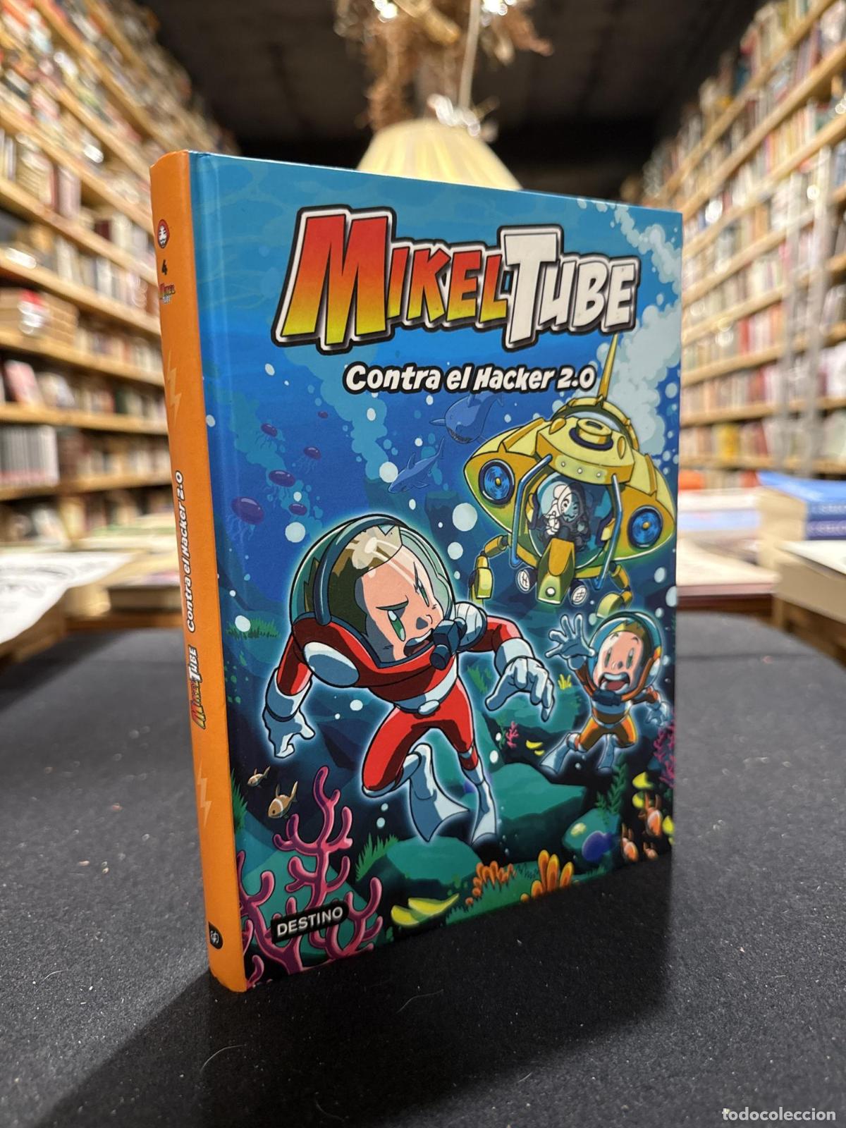 Libros: Mikeltube 4. Contra el Hacker 2.0 - Mikeltube Mikeltube - Foto 1