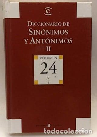 Libros: Diccionario de sin&oacute;nimos y ant&oacute;nimos II. G-Z.. Volumen 24