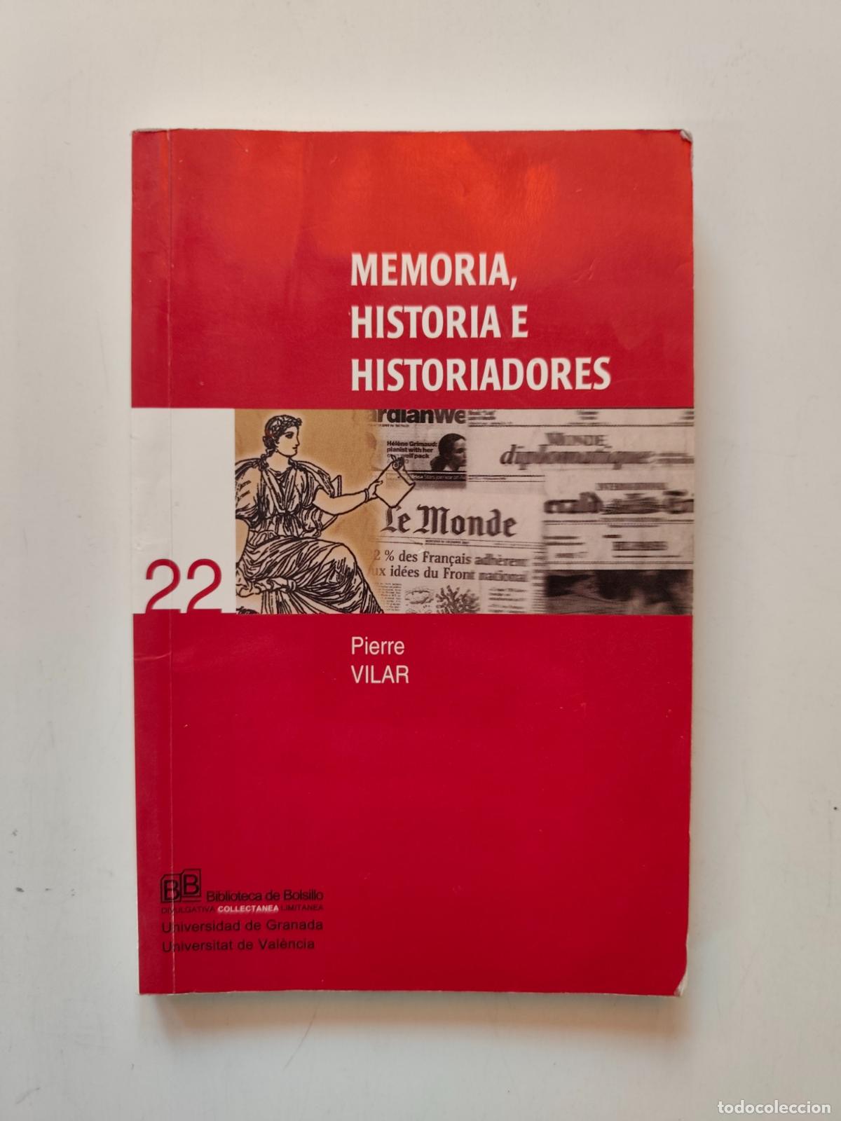 Libros: Pierre Vilar - Memoria, historia e historiadores