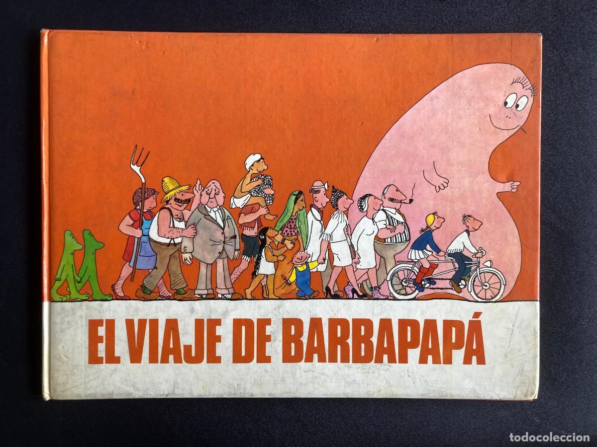 Libros: Annette Tison y Talus Taylor - El viaje de Barbapap&aacute;
