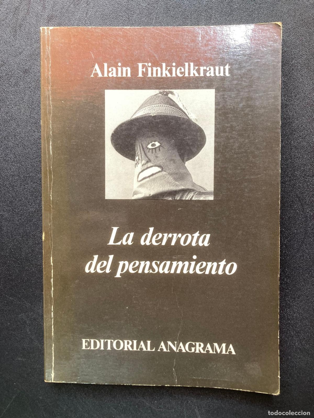 Libros: Alain Finkielkraut - La derrota del pensamiento