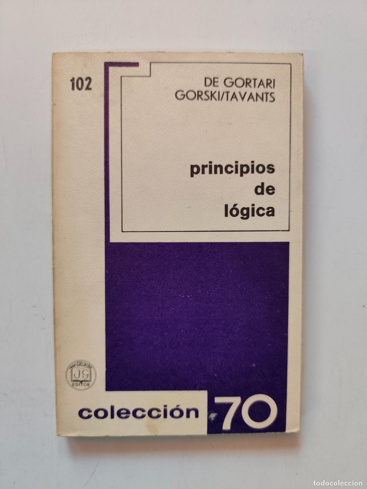 Libros: Eli de Gortari; D.P. Gorski; P.V. Tavants - Principios de l&oacute;gica