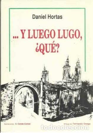 Libros: E logo Lugo, &iquest;qu&eacute;? Y luego Lugo, &iquest;qu&eacute;? - Foto 1