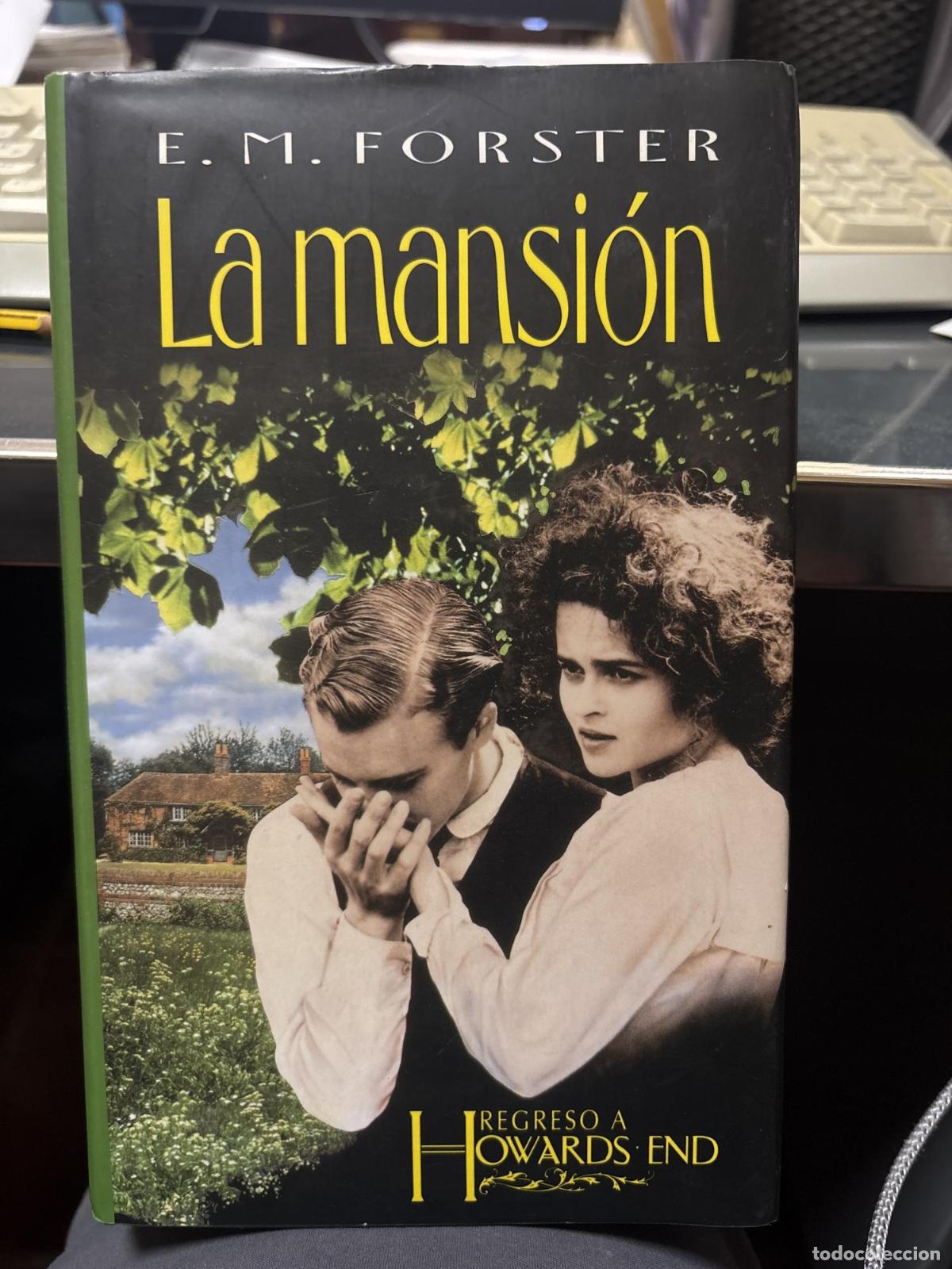 B&uuml;cher: LA MANSI&Oacute;N - REGRESO A HOWARDS END [TAPA DURA] FORSTER, E. M. -