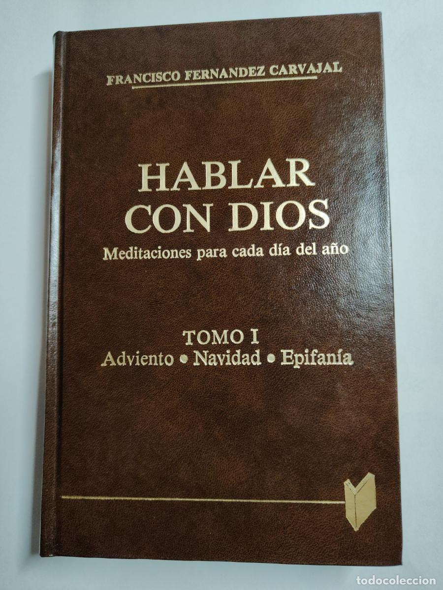 Libros: HABLAR CON DIOS. TOMO I - Francisco Fern&aacute;ndez-Carvajal. TDK830