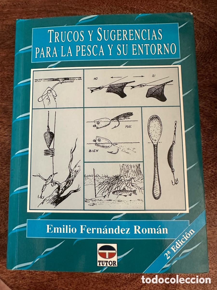 Libros: Trucos y Sugerencias para la Pesca y su Entorno&rdquo; - Emilio Fern&aacute;ndez Rom&aacute;n (2&ordf; Edici&oacute;n)