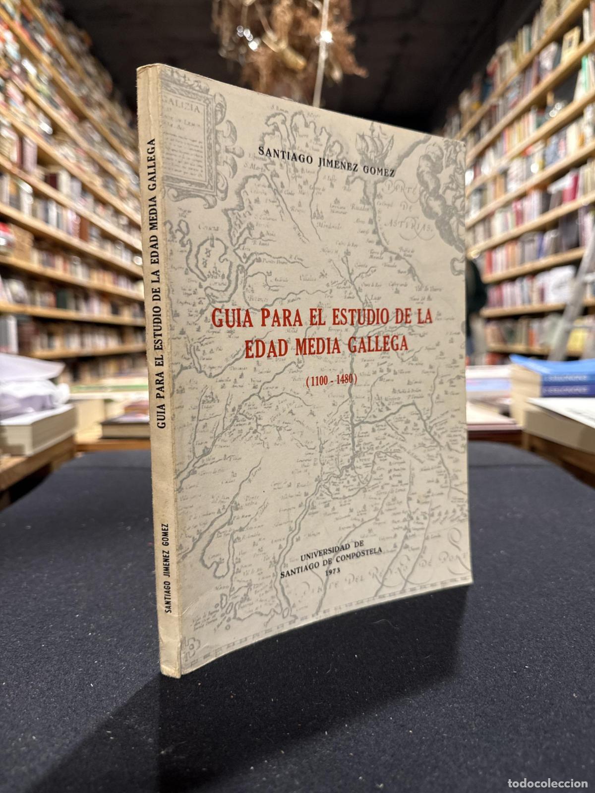 Libros: Gu&iacute;a para el estudio de la Edad Media Gallega - Santiago Jimenez G&oacute;mez