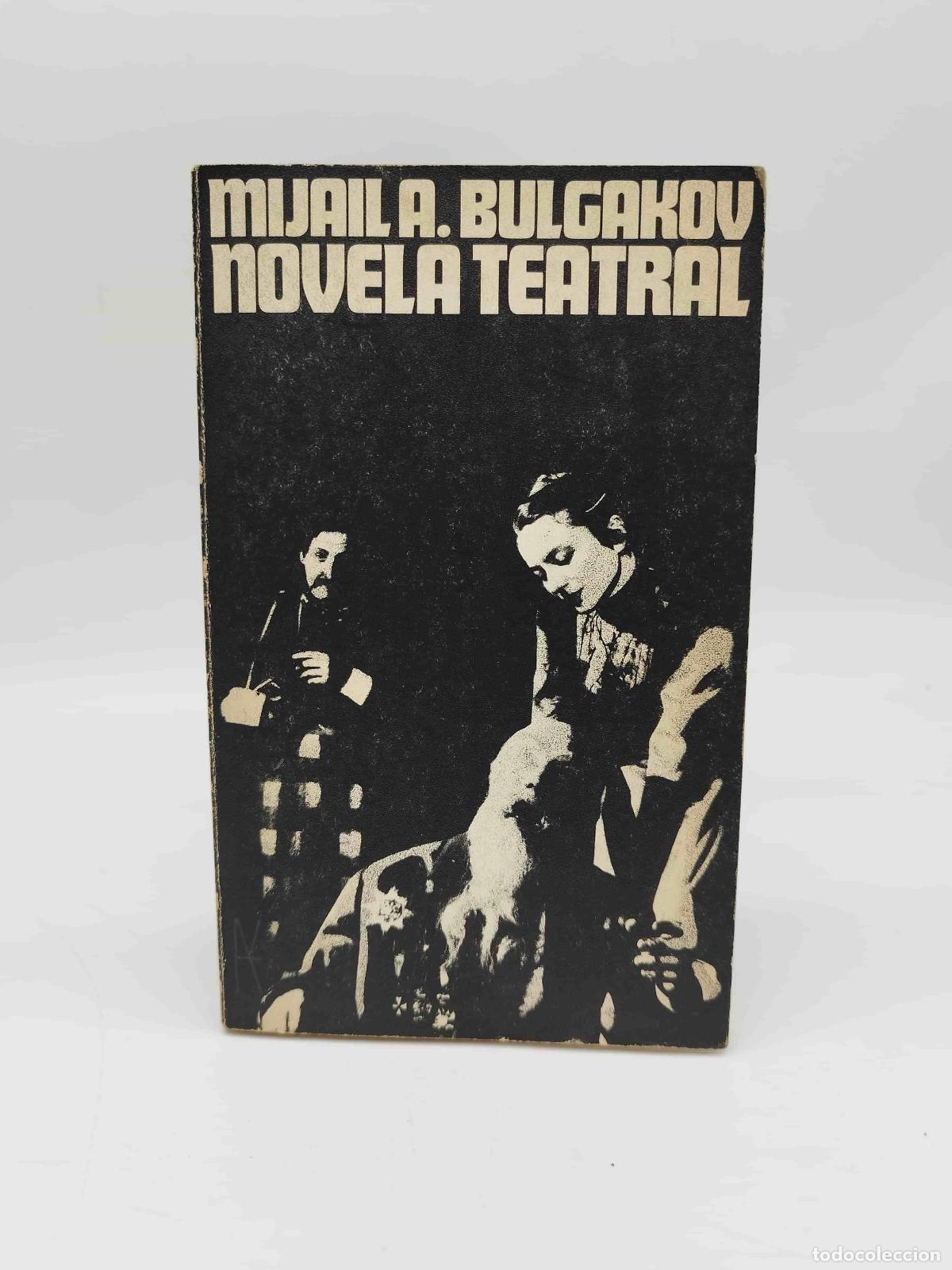Libros: BULG&Aacute;KOV, Mija&iacute;l A. - Novela teatral. - Foto 1