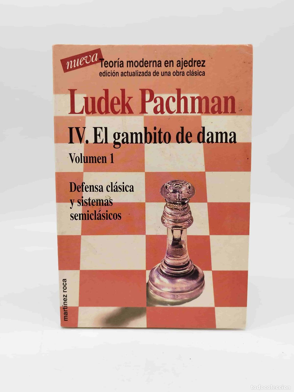 Libros: PACHMAN, Ludek. - Teor&iacute;a moderna en ajedrez. IV. El gambito de dama 1.