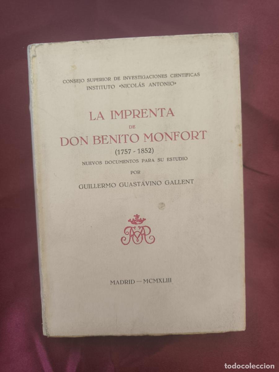 Libros: La imprenta de Don Benito Monfort (1757-1852) - Guillermo Guastavino Gallent