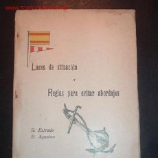 Líneas de navegación: LUCES DE SITUACION Y REGLAS PARA EVITAR ABORDAJES POR R. ESRTRADA Y E. AGACINO,1920,8ª EDICION