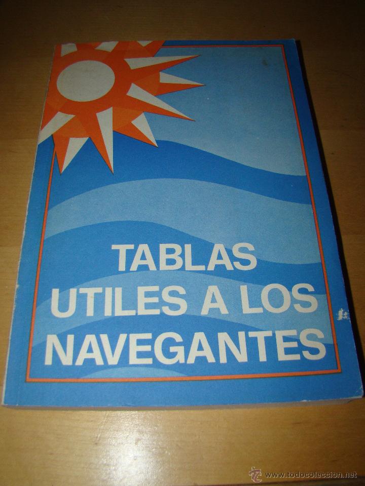 L&iacute;neas de navegaci&oacute;n: TABLAS &Uacute;TILES A LOS NAVEGANTES - Foto 1