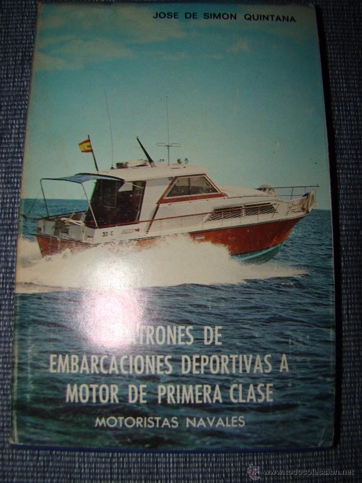 L&iacute;neas de navegaci&oacute;n: PATRONES DE EMBARCACIONES DEPORTIVAS A MOTOR DE PRIMERA CLASE - Foto 1