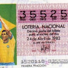 Lotería Nacional: LOTERIA NACIONAL - 1982 - 24 ABRIL - BRASIL CAMPEÓN EN 1958, 1962 Y 1970. Lote 5631231