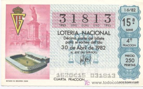 Loter&iacute;a nacional: ESTADIO DEL MOLIN&Oacute;N / SPORTING DE GIJ&Oacute;N - N&ordm; CAPIC&Uacute;A: 31813 - SORTEO DE 30 DE ABRIL DE 1982
