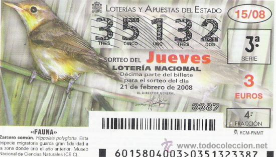 Lotaria Nacional: 1 DECIMO LOTERIA DEL JUEVES - 21 FEBRERO 2008 - 15/08 - FAUNA - AVES O PAJAROS - ZARCERO COMUN