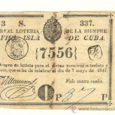 Lotería Nacional: AÑO 1841 EXCELENTE BILLETE DE LOTERÍA DE LA ISLA DE CUBA ESPAÑOLA VALOR 4 REALES