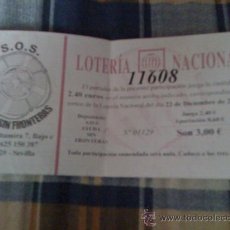 Lotería Nacional: PARTICIPACIÓN DE LOTERÍA DE NAVIDAD 2008. DE S.O.S. AYUDA SIN FRONTERAS.. Lote 12603924