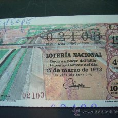 Lotería Nacional: 830 ESPAÑA LOTERÍA NACIONAL LOTERY LOTERIE VALENCIA PLAN SUR AÑO 1973 100 PESETAS TENGO MÁS LOTERÍA. Lote 14801193