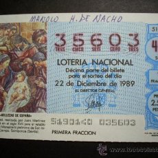 Lotería Nacional: 3860 ESPAÑA LOTERÍA NACIONAL LOTERY LOTERIE SEVILLA SANTIPONCE AÑO 1989 2500 PTS - TENGO MÁS LOTERÍA. Lote 15582150