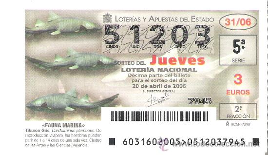 Lotaria Nacional: 1 DECIMO LOTERIA DEL JUEVES - 20 ABRIL 2006 -- 31/06 - FAUNA MARINA ( TIBURON GRIS )