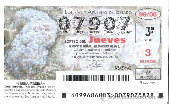 Lotaria Nacional: 1 DECIMO LOTERIA DEL JUEVES - 14 DICIEMBRE 2006 - 99/06 - FAUNA MARINA ( CORAL BURBUJA )