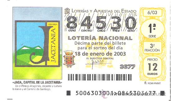 Loterie Nationale: 1 DECIMO LOTERIA  DEL SABADO -- 18 ENERO 2003 - 6/03 - JACA CAPITAL DE LA JACETANIA ( PIRINEO )