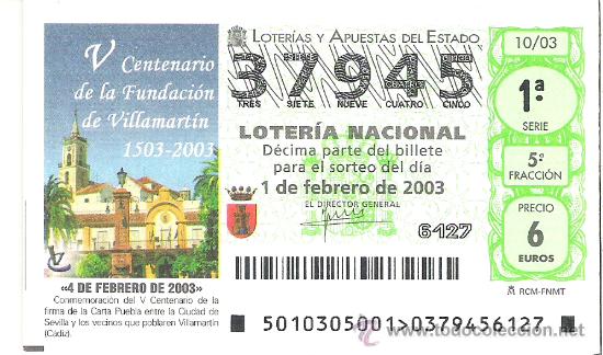 Nationale spanische Lotterie: 1 DECIMO LOTERIA DEL SABADO -- 1 FEBRERO 2003 - 10/03 - V CENTENARIO DE VILLAMARTIN ( CADIZ )