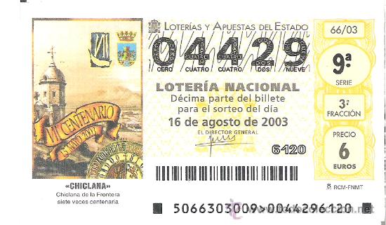 Loterie Nationale: 1 DECIMO LOTERIA DEL SABADO - 16 AGOSTO 2003 - 66/03 - CHICLANA ( CADIZ ) VII CENTENARIO