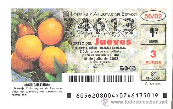 Lotaria Nacional: 1 DECIMO LOTERIA DEL JUEVES --18 JULIO 2002 -- 56/02 - AGRICULTURA - NARANJA