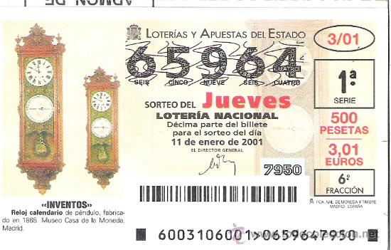 Nationale spanische Lotterie: 1 DECIMO LOTERIA DEL JUEVES -- 11 ENERO 2001 -- 3/01 - NVENTOS -RELOJ CALENDARIO (CASA MONEDA MADRID