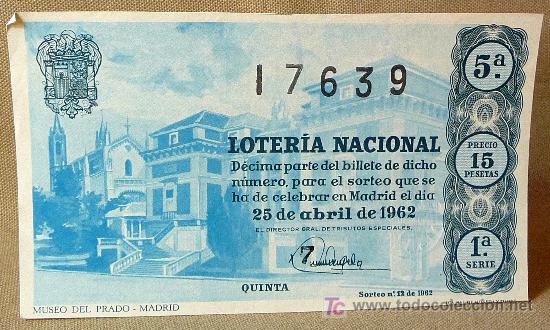 Loter&iacute;a Nacional: DECIMO LOTERIA NACIONAL, SORTEO 25 DE ABRIL DE 1962, MUSEO DEL PRADO, MADRID