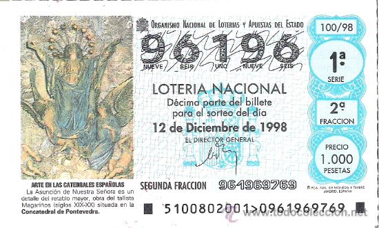 Nationale spanische Lotterie: 1 DECIMO LOTERIA DEL SABADO - 12 DICIEMBRE 1998 - 100/98 - ASUNCION NTRA SRA  CONCATEDRAL PONTEVEDRA